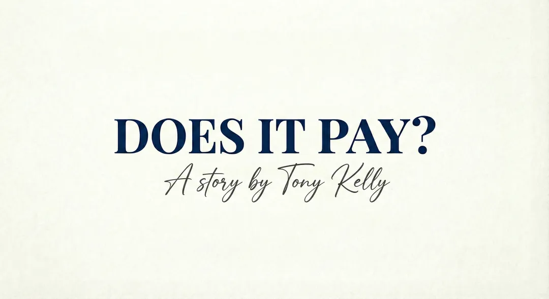 Does it Pay ?